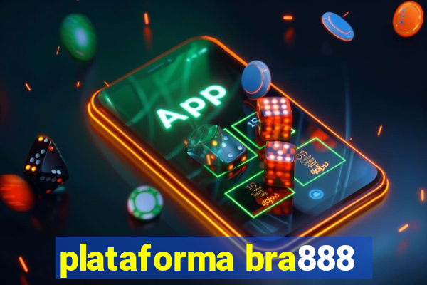 plataforma bra888